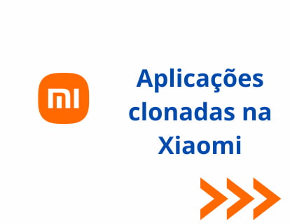 Aplicações clonadas na Xiaomi