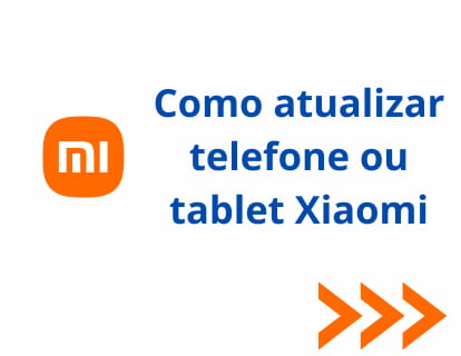 Como atualizar telefone ou tablet Xiaomi