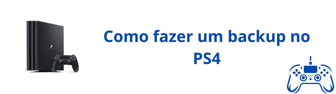 Como fazer um backup no PS4