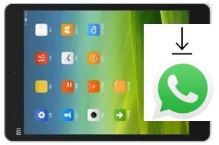 Como baixar e instalar o WhatsApp em Xiaomi Mi Pad Mi515